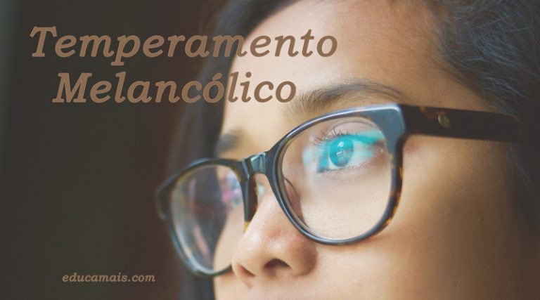 Temperamento Melanc lico Educamais