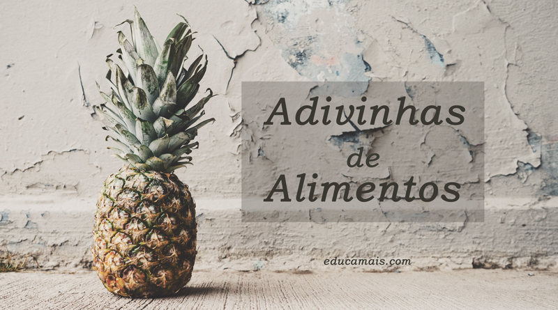 Adivinhas Engraçadas sobre Alimentos - Educamais